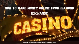 Read more about the article How To Make Money Online From Diamond Exchange