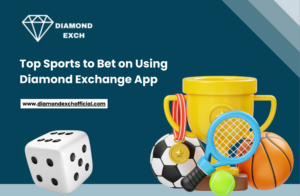 Read more about the article Top Sports to Bet on Using Diamond Exchange App