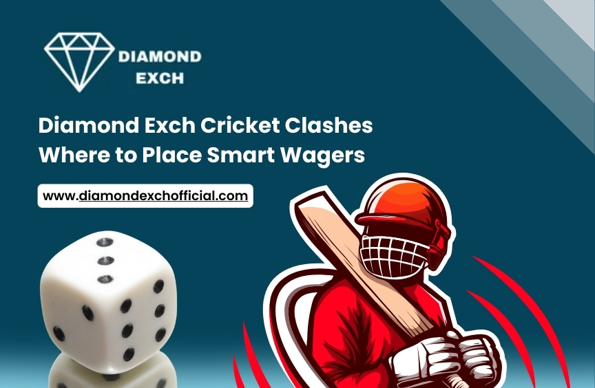 Read more about the article Diamond Exch Cricket Clashes: Where to Place Smart Bets