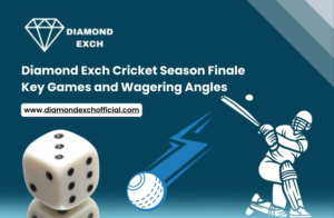 Read more about the article Diamond Exch Cricket Season Finale Important Games and Betting Insights