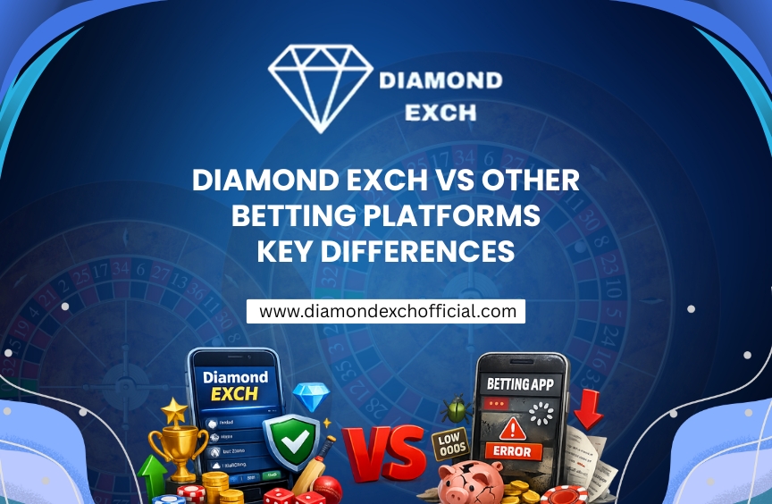 Read more about the article Diamond Exch vs Other Betting Platforms: Key Differences