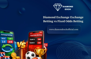 Read more about the article Diamond Exchange Betting vs Fixed Odds Betting: A Complete Guide