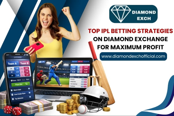 You are currently viewing Top IPL Betting Strategies on Diamond Exchange for Maximum Profit