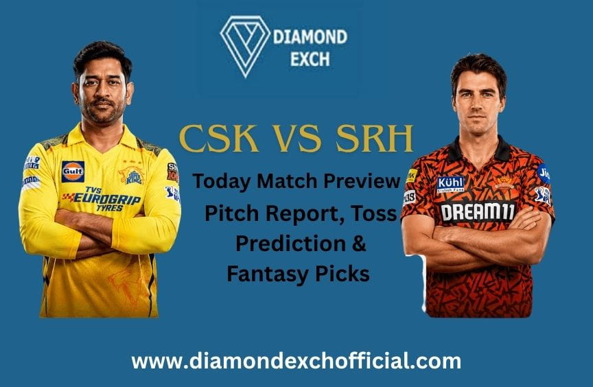 Read more about the article CSK vs SRH Today Match Preview: Pitch Report, Toss Prediction & Fantasy Picks