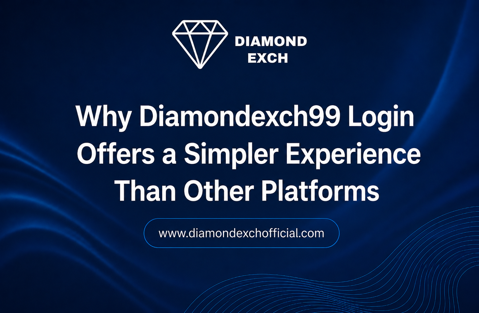 Read more about the article Why Diamondexch99 Login Offers a Simpler Experience Than Other Platforms