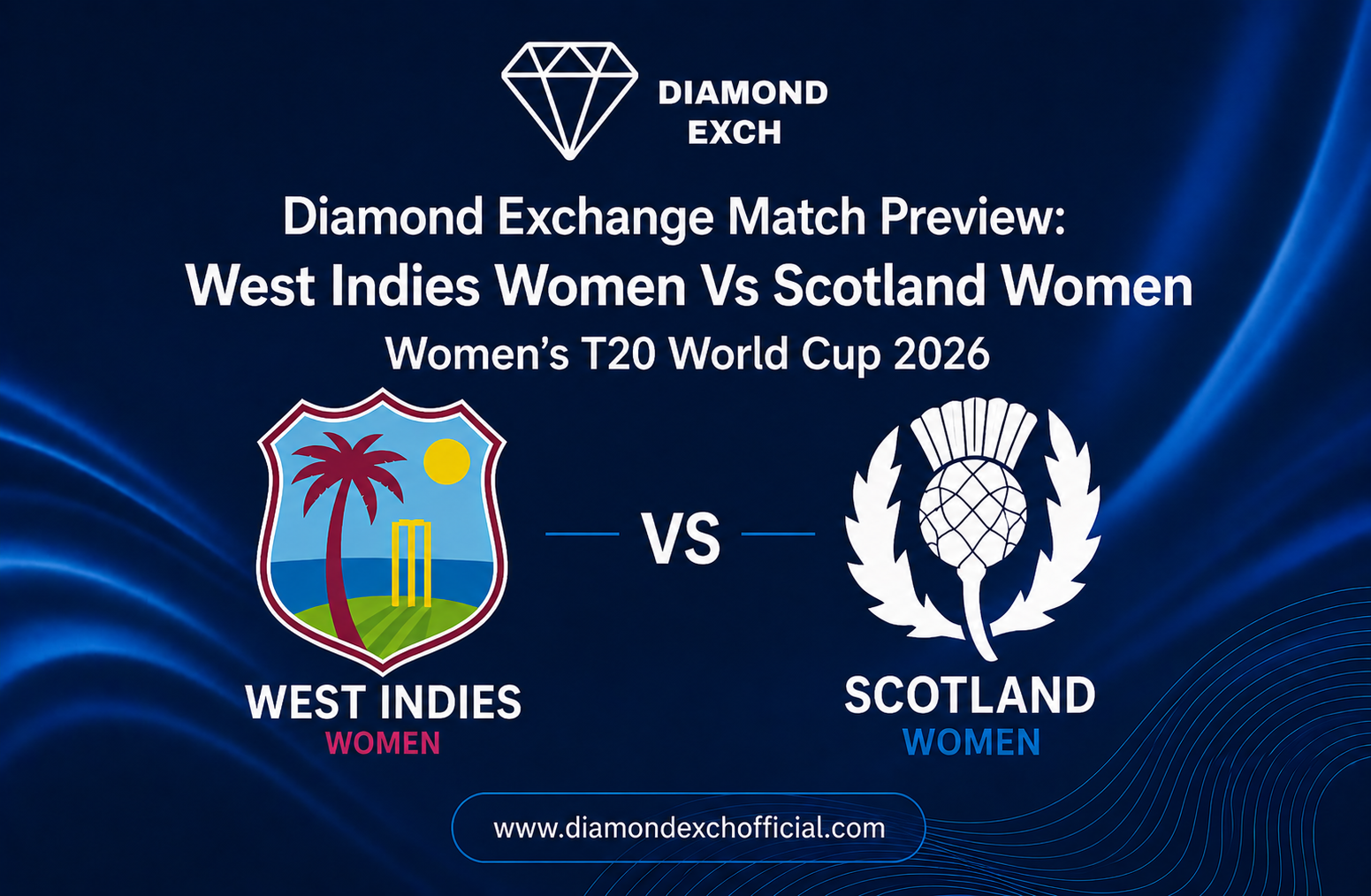 Read more about the article Diamond Exchange Match Preview: West Indies Women Vs Scotland Women Women’s T20 World Cup 2026