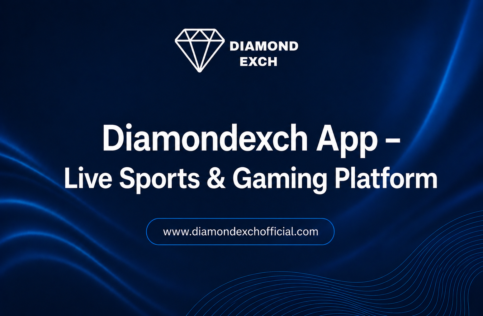 Read more about the article Diamondexch App – Live Sports & Gaming Platform