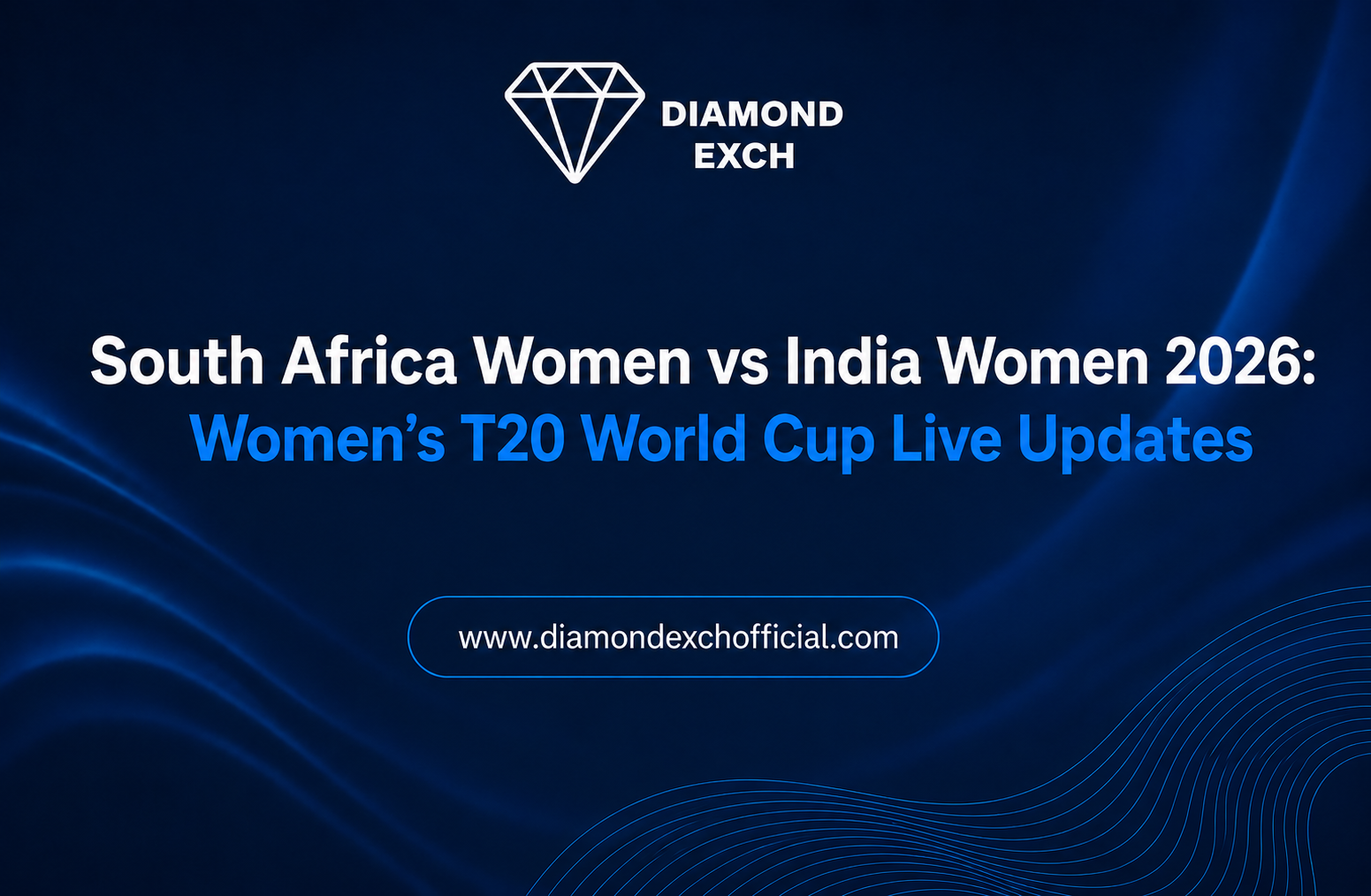 Read more about the article South Africa Women vs India Women 2026: Women’s T20 World Cup Live Updates Diamond Exchange