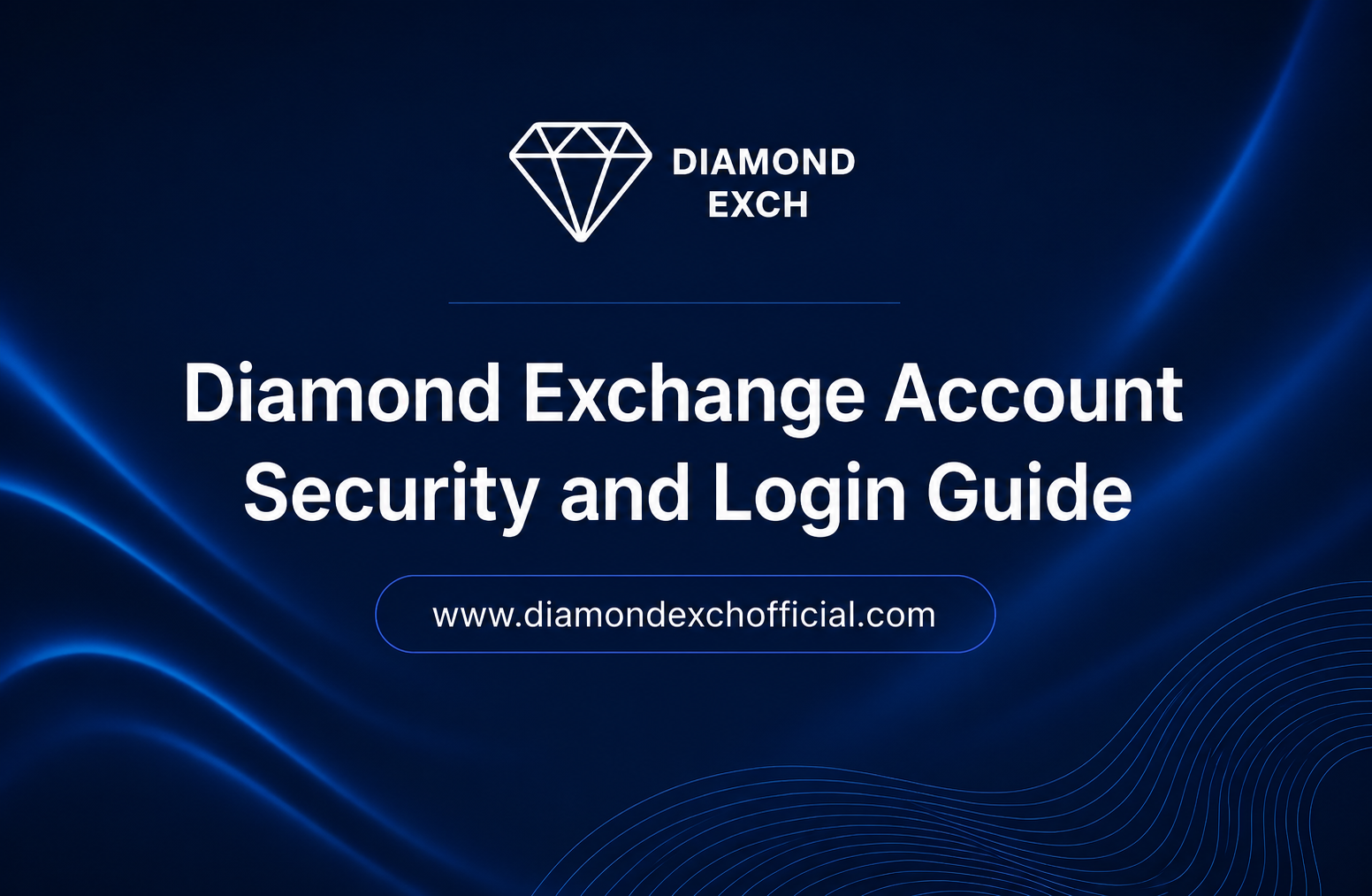 You are currently viewing Diamond Exchange Account Security and Login Guide