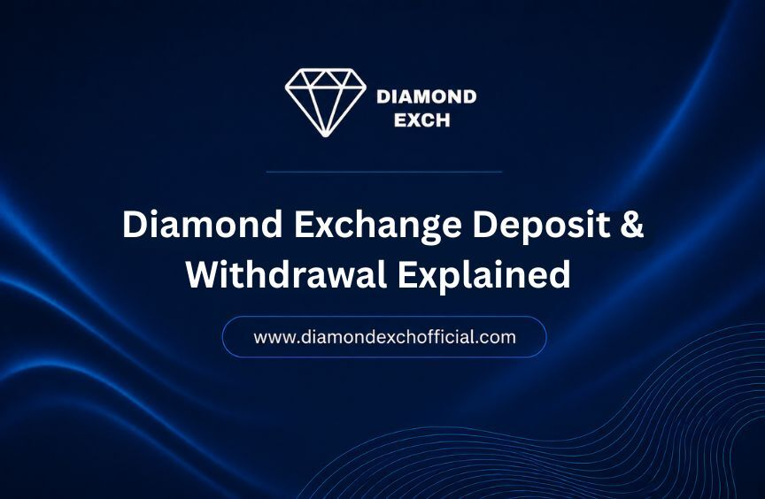 You are currently viewing Diamond Exchange Deposit & Withdrawal Explained